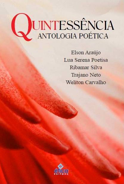 Quintessencia: Antologia Po&eacute;tica ser&aacute; lan&ccedil;ada no Sal&atilde;o do Livro de Imperatriz 
