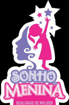 Projeto "Sonho de Menina, Realidade de Mulher"